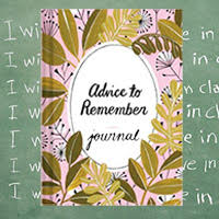 Advice to Remember Journal